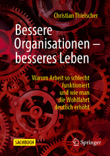 Bessere Organisationen &ndash; besseres Leben - Christian Thielscher