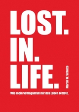 Lost. In. Life. - Martin Schulze