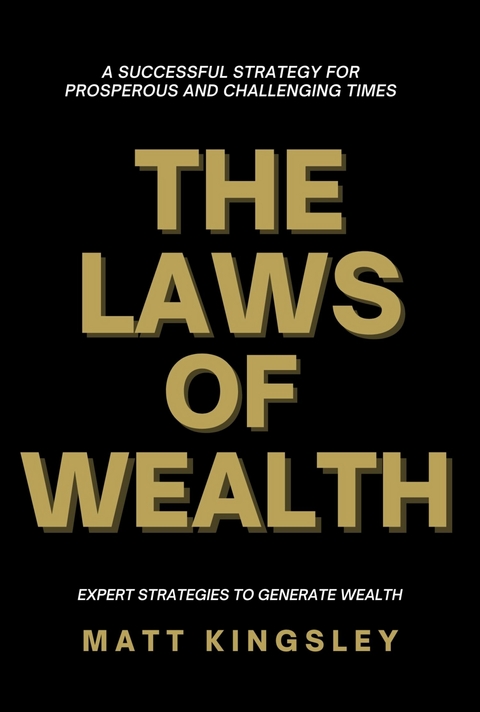 The laws of Wealth -  Matt Kingsley