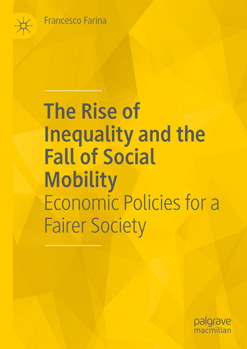 The Rise of Inequality and the Fall of Social Mobility -  Francesco Farina
