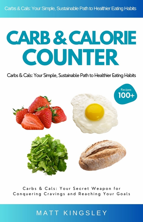 Carbs & Cals Calorie Counter -  Matt Kingsley