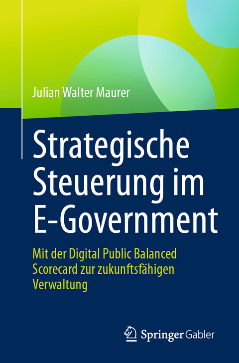 Strategische Steuerung im E-Government - Julian Walter Maurer