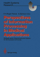 Perspectives of Information Processing in Medical Applications - 