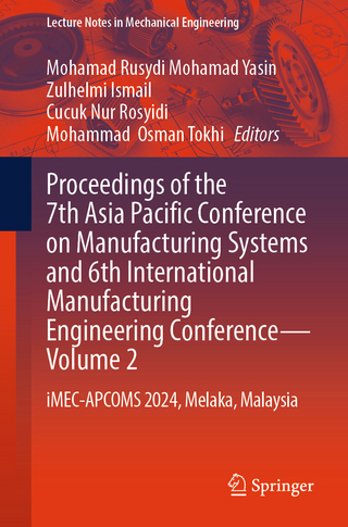 Proceedings of the 7th Asia Pacific Conference on Manufacturing Systems and 6th International Manufacturing Engineering Conference - Volume 2