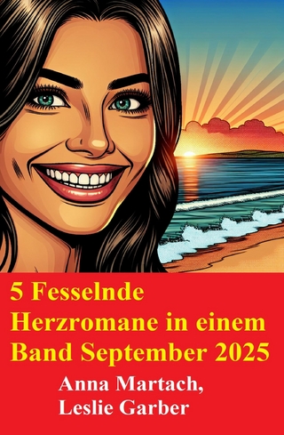 5 Fesselnde Herzromane in einem Band September 2025