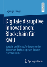 Digitale disruptive Innovationen: Blockchain für KMU -  Evgeniya Lange