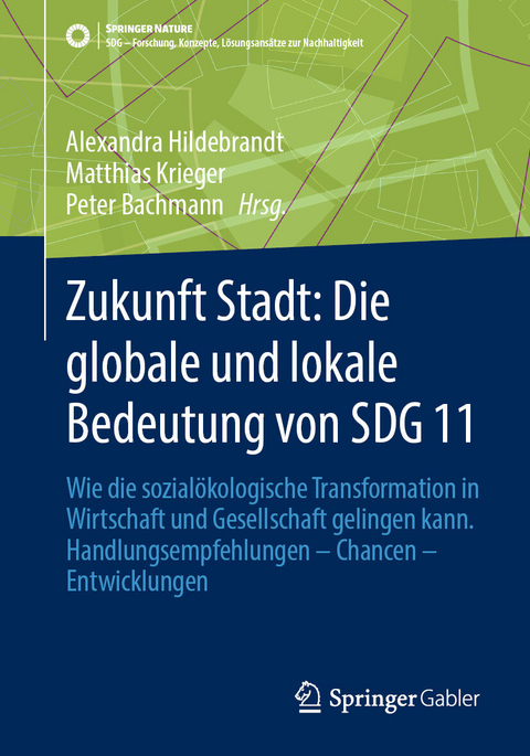 Zukunft Stadt: Die globale und lokale Bedeutung von SDG 11 - 
