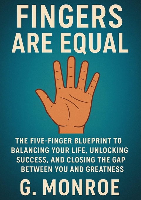 Fingers are equal - G. Monroe