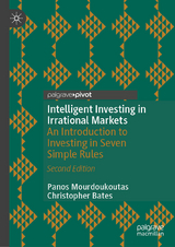 Intelligent Investing in Irrational Markets - Panos Mourdoukoutas, Christopher Bates