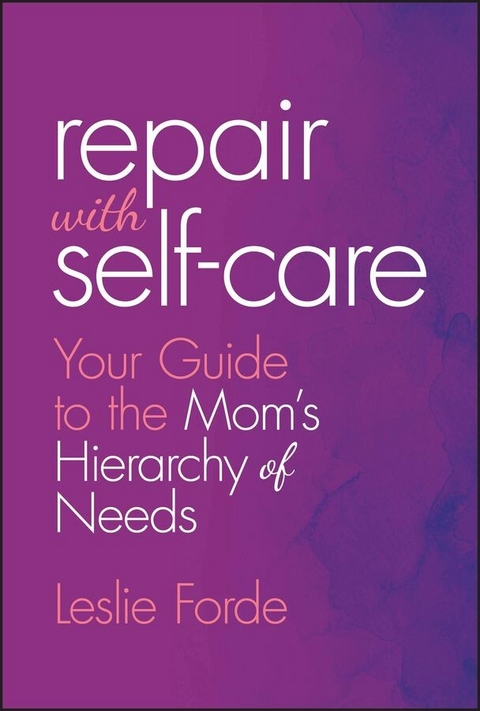 Repair with Self-Care - Leslie Forde