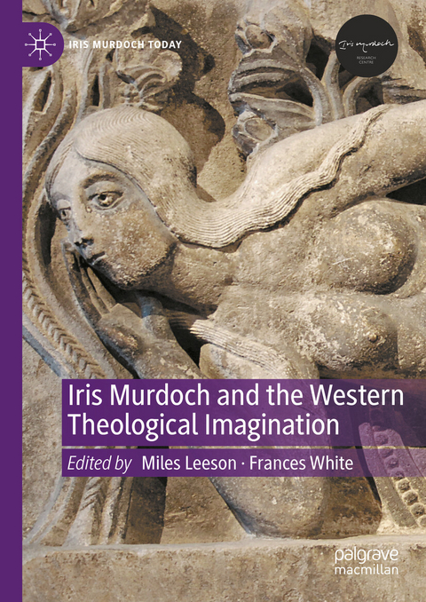 Iris Murdoch and the Western Theological Imagination - 
