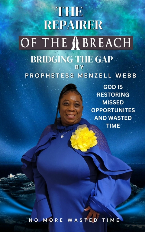 The Repairer Of The Breach - Menzell Webb