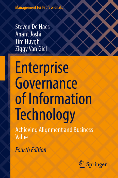 Enterprise Governance of Information Technology -  Steven De Haes,  Anant Joshi,  Tim Huygh,  Ziggy Van Giel