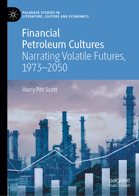 Financial Petroleum Cultures - Harry Pitt Scott