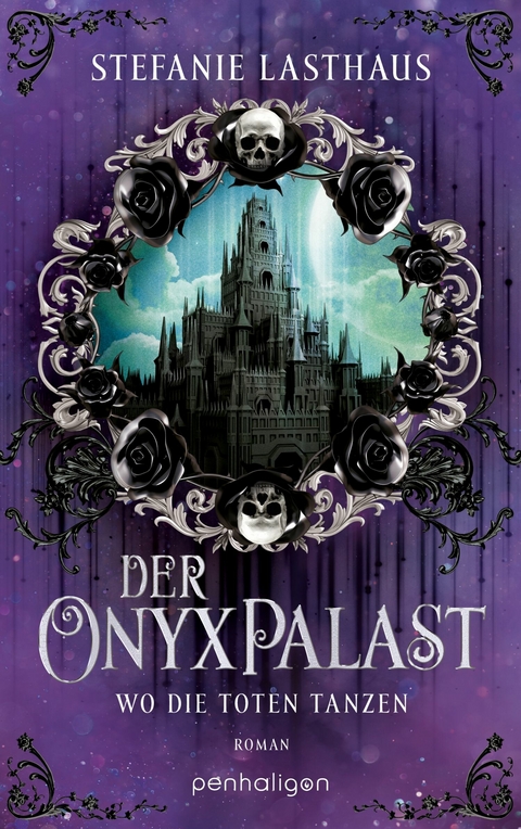 Der Onyxpalast - Wo die Toten tanzen - Stefanie Lasthaus