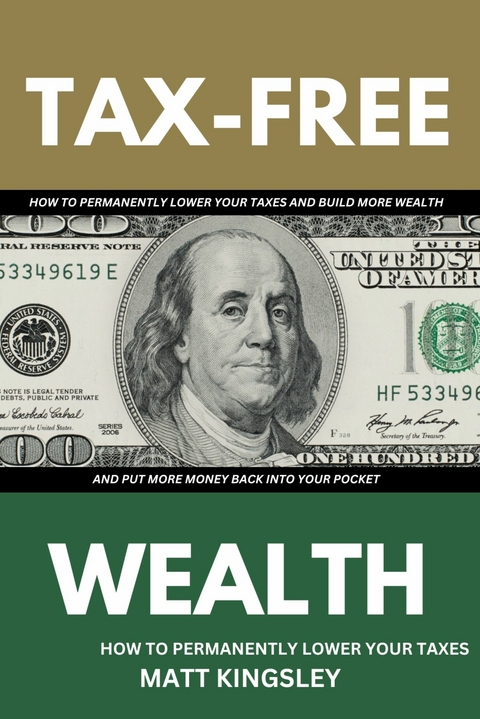 Tax-Free Wealth -  Matt Kingsley