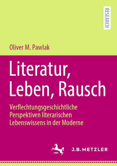 Literatur, Leben, Rausch -  Oliver M. Pawlak