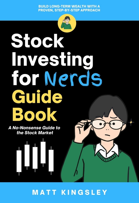 Stock Investing For Nerds Guide Book -  Matt Kingsley