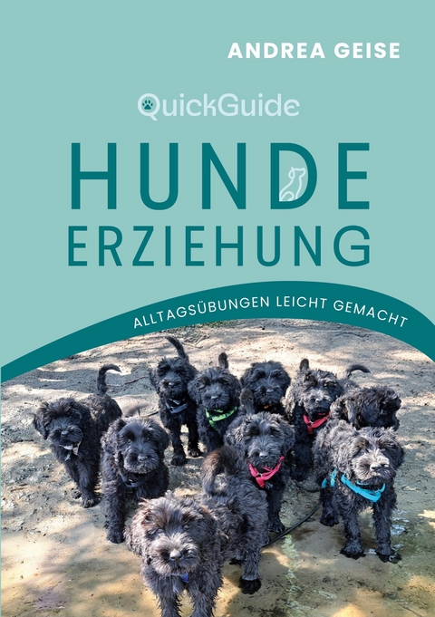 QuickGuide Hundeerziehung - Andrea Geise