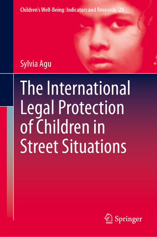 The International Legal Protection of Children in Street Situations