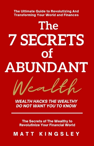 The 7 Secrets of Abundant Wealth