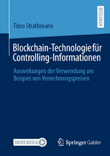 Blockchain-Technologie für Controlling-Informationen -  Timo Strathmann