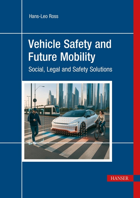 Vehicle Safety and Future Mobility - Hans-Leo Ross