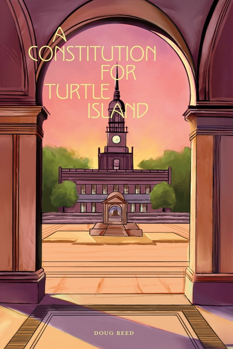 Constitution For Turtle Island -  Doug Reed