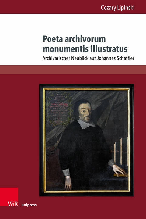 Poeta archivorum monumentis illustratus - Cezary Lipiński