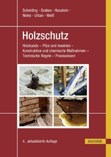 Holzschutz - Wolfram Scheiding, Peter Grabes, Tilo Haustein, Vera Haustein