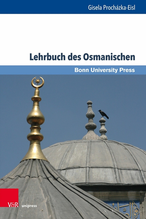 Lehrbuch des Osmanischen - Gisela Proch&aacute;zka-Eisl