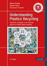 Understanding Plastics Recycling - Natalie Rudolph, Raphael Kiesel, Chuanchom Aumnate