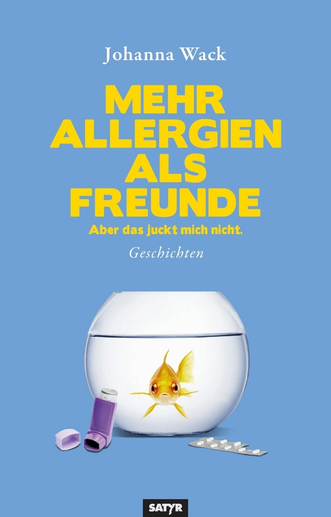 Mehr Allergien als Freunde - Johanna Wack