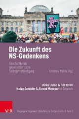 Die Zukunft des NS-Gedenkens - 