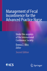 Management of Fecal Incontinence for the Advanced Practice Nurse - 