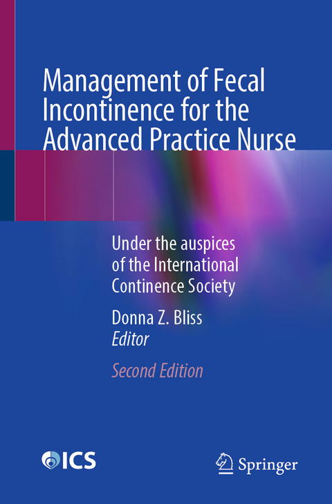 Management of Fecal Incontinence for the Advanced Practice Nurse - 