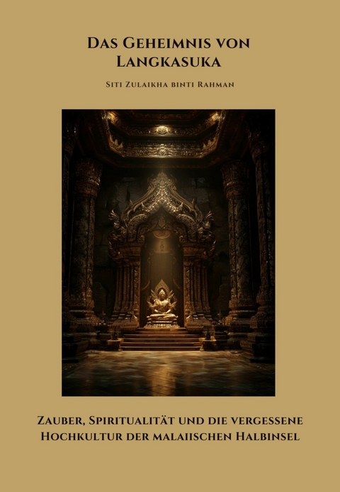 Das Geheimnis von Langkasuka - Siti Zulaikha binti Rahman