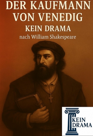 Der Kaufmann von Venedig - Kein Drama von William Shakespeare