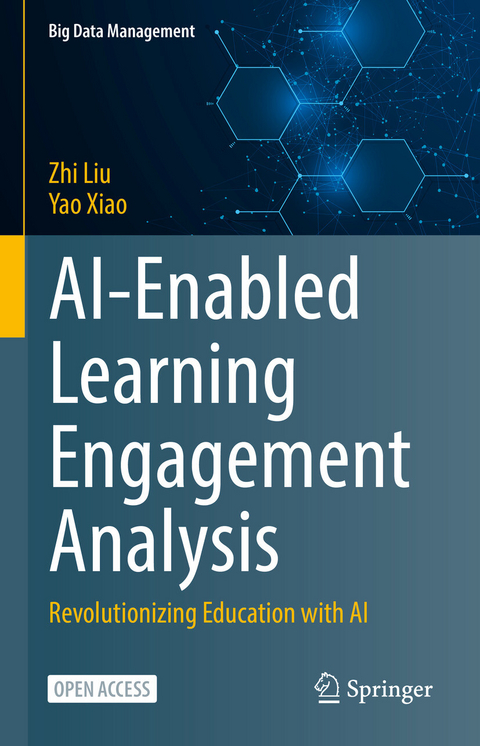 AI-Enabled Learning Engagement Analysis -  Zhi Liu,  Yao Xiao