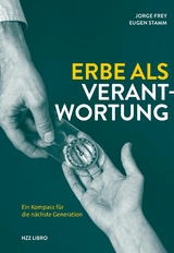 Erbe als Verantwortung -  Jorge Frey,  Eugen Stamm