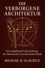 Die verborgene Architektur - Michael R. Glaubitz