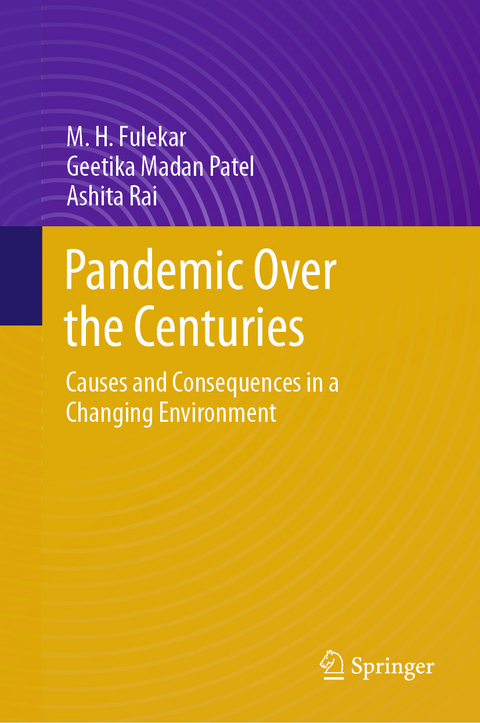 Pandemic Over the Centuries -  M. H. Fulekar,  Geetika Madan Patel,  Ashita Rai