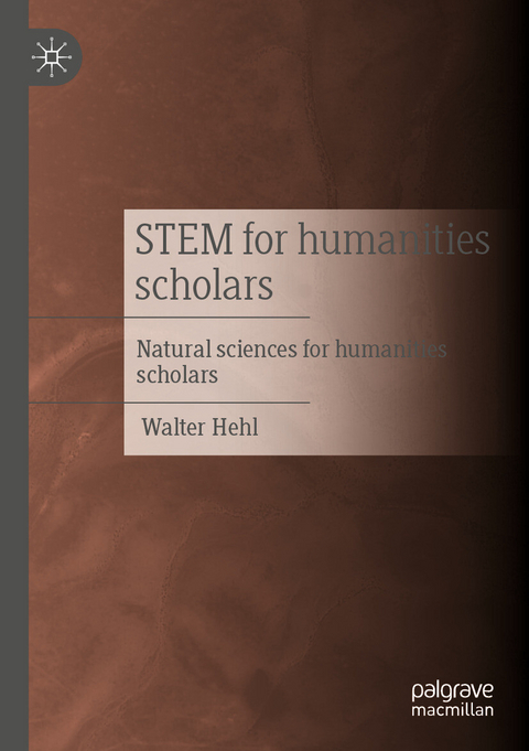 STEM for humanities scholars -  Walter Hehl