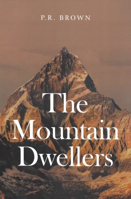 Mountain Dwellers -  P.R. Brown