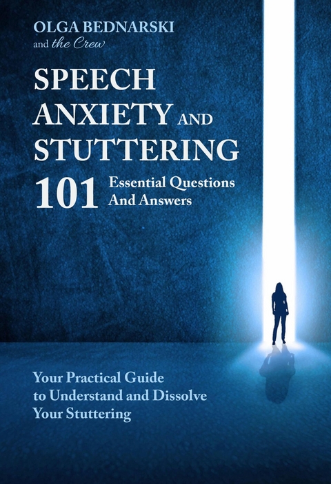 Speech Anxiety and Stuttering -  Olga Bednarski
