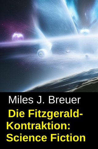 Die Fitzgerald-Kontraktion: Science Fiction