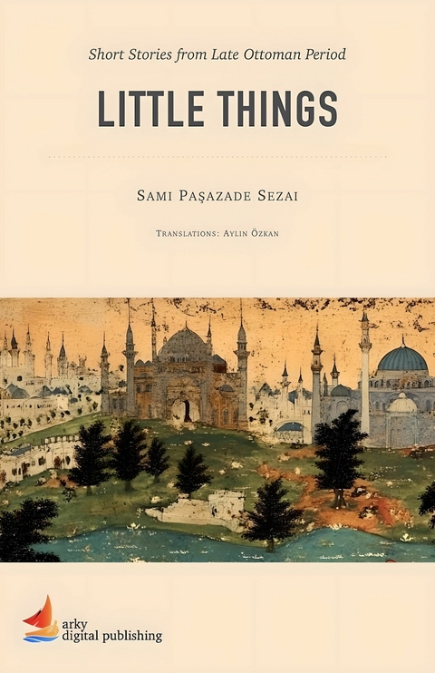 Little Things -  Sami Paşazade Sezai