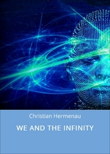 WE AND THE INFINITY - Christian Hermenau
