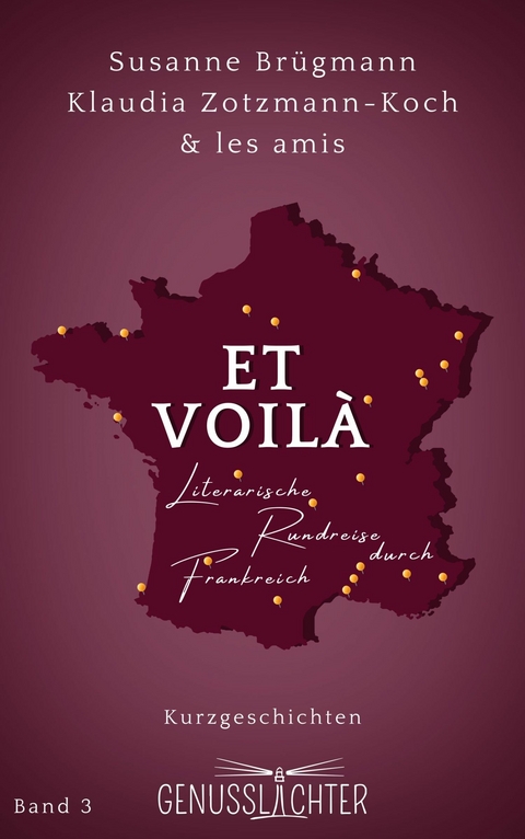 Et Voil&agrave; - Susanne Br&uuml;gmann, Klaudia Zotzmann-Koch, Oliver Baier, Ulrike Bliefert, Gitta Edelmann, Emerenz Ehrlich, Karsten Eichner, Sarah Frazer Maddox, Petra Liebkind, Daniel Holbe, Ben Tomasson, Mana Jay, Thea Lehmann, Monja Luz, Martin Meyer, Brigitte Pons, Sibyl Quinke, Ludwig Sass, Constanze Scheib, Ursula Schmid-Spreer, Meike Schwagmann, Caryn Solomon, Fenna Williams