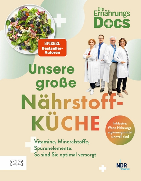 Die Ern&auml;hrungs-Docs &ndash; Unsere gro&szlig;e N&auml;hrstoffk&uuml;che - Viola Andresen, Silja Sch&auml;fer, J&ouml;rn Klasen, Matthias Riedl